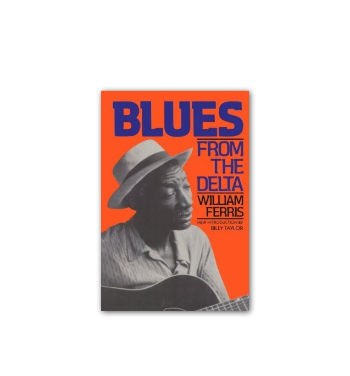06 Blues from the Delta - William Ferris