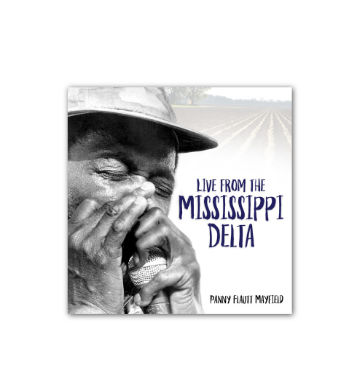 05 Live From The Mississippi Delta - Panny Flautt Mayfield