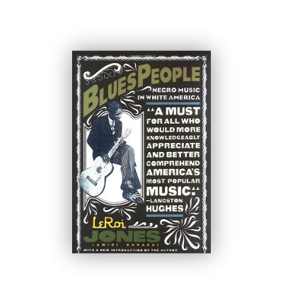 04 Blues People: Negro Music in White America