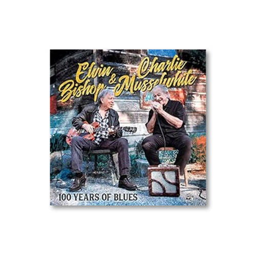 17 100 Years of Blues - Elvin Bishop & Charlie Musselwhite
