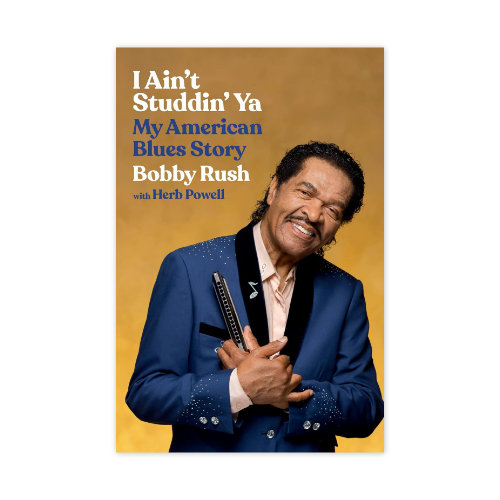 001 Bobby Rush - I Ain't Studdin' Ya